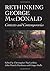 Rethinking George MacDonald...