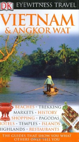 Vietnam and Angkor Wat (Eyewitness Travel Guides)