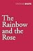 The Rainbow and the Rose by Nevil Shute
