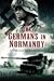The Germans in Normandy