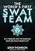 The World's First SWAT Team: W. E. Fairbairn and the Shanghai Municipal Police Reserve Unit