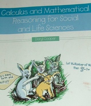 Calculus and Mathematical Reasoning for Social and Life Sciences (Paperback)