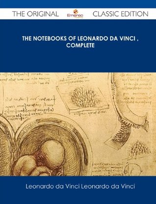 The Notebooks of Leonardo da Vinci, Complete
