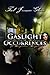 Gaslight Occurrences: The S...