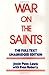 War on the Saints, The Full Text, Unabridged Edition by Jessie Penn-Lewis
