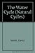 The Water Cycle (Natural Cycles)