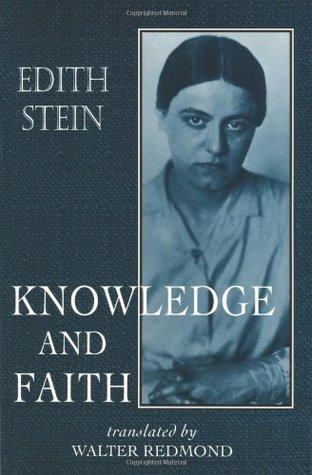 Knowledge and Faith (Collected Works of Edith Stein, Sister Teresa Benedicta)