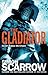 The Gladiator by Simon Scarrow The Gladiator by Simon Scarrow