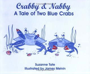 Crabby & Nabby: A Tale of Two Blue Crabs (Paperback)