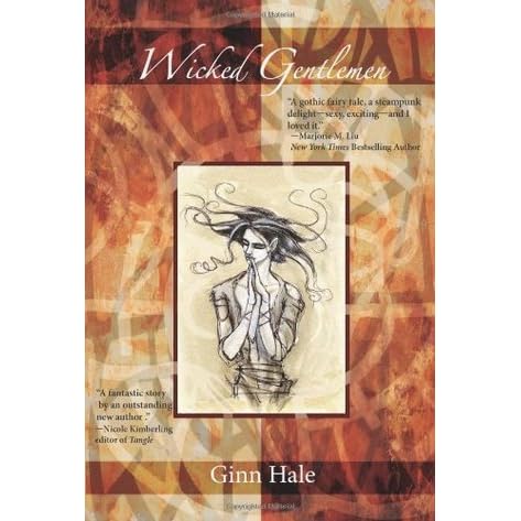 Wicked Gentlemen By Ginn Hale