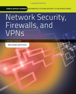 Network Security, Firewalls And Vpns (Jones & Bartlett Learning Information Systems Security & Ass) (Standalone book)