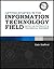 Getting Started in the Information Technology Field: With or Without a Technical Degree (Geek to Guru Training Series Book 1)