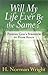 Will My Life Ever Be the Same?: Finding God's Strength to Hope Again