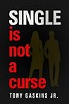 Single Is Not A C...