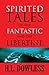 Spirited Tales of The Fanta...