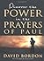 Discover The Power In The Prayers Of Paul by David Bordon