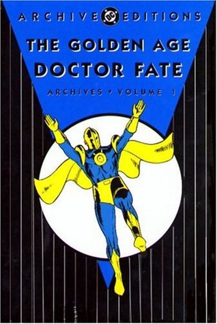 The Golden Age Doctor Fate Archives, Vol. 1 (Hardcover)