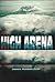 HIGH ARENA -- A Post-Apocal...