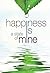 Happiness is a State of Mine