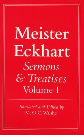 Sermons and Treatises (Meister Eckhart, Vol 1)