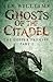 Ghosts of the Citadel (The Copper Promise, Book 1, Part 1)