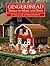 Gingerbread: Things to Make and Bake