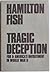 Tragic Deception: FDR and A...