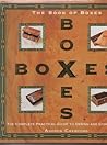 The Book of Boxes: The Complete Practical Guide to Design and Construction