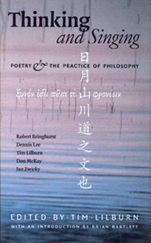 Thinking and Singing: Poetry and the Practice of Philosophy (Paperback)