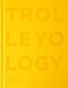 Trolleyology: The First Ten Years of Trolley Books Trolleyology: The First Ten Years of Trolley Books