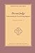 Do not Judge: Understanding the Vice of Passing Judgment (Spiritual Life Series) (Volume 3)