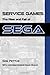 Service Games: The Rise and Fall of SEGA