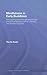 Mindfulness in Early Buddhism: New Approaches through Psychology and Textual Analysis of Pali, Chinese and Sanskrit Sources (Routledge Critical Studies in Buddhism)