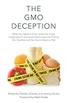 The GMO Deception...