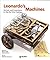 Leonardo's Machines: Secrets and Inventions in the Da Vinci Codices