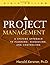 Project Management: A Systems Approach to Planning, Scheduling, and Controlling