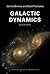 Galactic Dynamics (Princeton Series in Astrophysics)