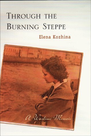 Through the Burning Steppe: A Wartime Memoir (Hardcover)