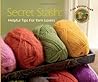 Secret Stash: Helpful Tips For Yarn Lovers