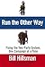 Run the Other Way: Fixing t...