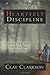 Heartfelt Discipline by Clay Clarkson