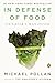 In Defense of Food by Michael Pollan In Defense of Food by Michael Pollan
