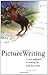 Picture Writing: A New Appr...