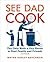 See Dad Cook: The Only Book...