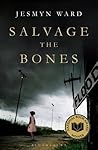 Salvage the Bones by Jesmyn Ward