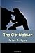 The Go-Getter by Peter B. Kyne The Go-Getter by Peter B. Kyne