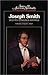 Joseph Smith: Selected Sermons & Writings (Sources of American Spirituality)