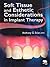 Soft Tissue and Esthetic Considerations in Implant Dentistry by Anthony G. Sclar