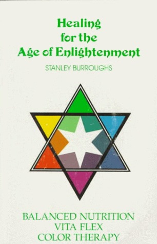 Healing for the Age of Enlightenment: Balanced Nutrition Vita Flex Color Therapy (Paperback)
