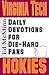 Daily Devotions for Die-Hard Fans Virginia Tech Hokies
